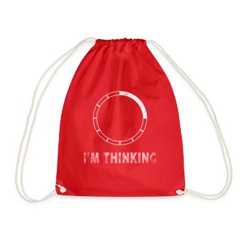 I'm Thinking Stand By, I'm Processing This - Drawstring Bag - red - Front
