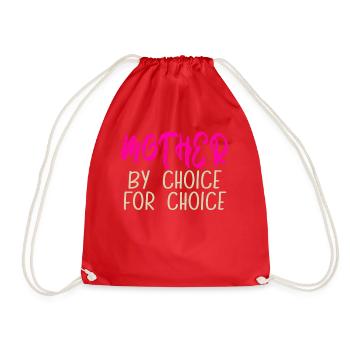 Mother By Choice For Choice Pro Choice Feminist - Drawstring Bag - red - Front