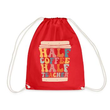 Half Coffee Half Teacher - Drawstring Bag - red - Front