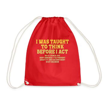 I Was Taught To Think Before Sarcasm - Turnbeutel - Rot - Vorne