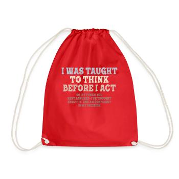 I Was Taught To Think Before Sarcasm - Turnbeutel - Rot - Vorne