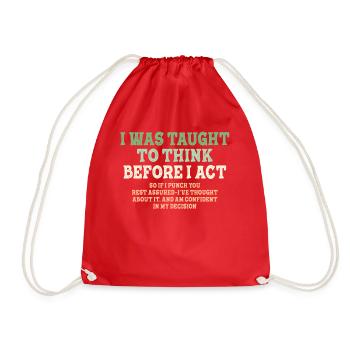 I Was Taught To Think Before Sarcasm - Turnbeutel - Rot - Vorne