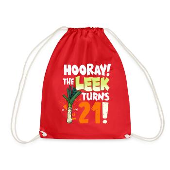 21th Bday Hooray The Leek Turns 21 Years Old - Drawstring Bag - red - Front