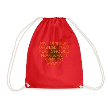 My Opinion Offended You Shirt Adult Humor Novelty - Drawstring Bag - red - Front