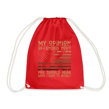 My Opinion Offended You Shirt Adult Humor Novelty - Drawstring Bag - red - Front