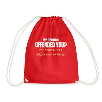 My Opinion Offended You Shirt Adult Humor Novelty - Drawstring Bag - red - Front
