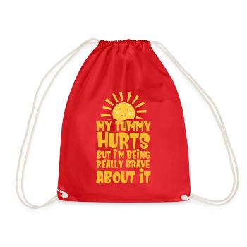 My Tummy Hurts But I'm Being Really Brave About It - Drawstring Bag - red - Front