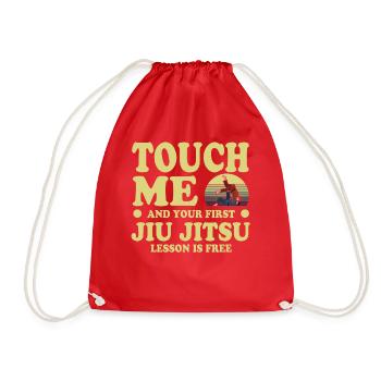 Touch Me And Your First Jiu Jitsu Lesson Is Free - Drawstring Bag - red - Front