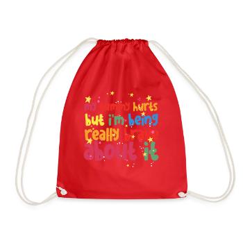My Tummy Hurts But I'm Being Really Brave About It - Drawstring Bag - red - Front
