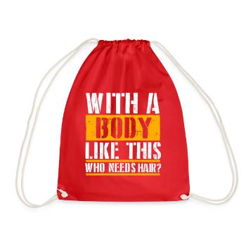 With A Body Like This Who Needs Hair - Drawstring Bag - red - Front