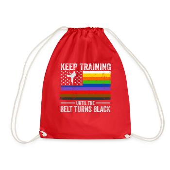 Keep Training Until The Belt Turns Black - Drawstring Bag - red - Front