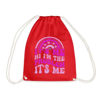 It's Me, Hi, I'm The Problem - Drawstring Bag - red - Front