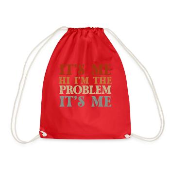 It's Me, Hi, I'm The Problem - Drawstring Bag - red - Front