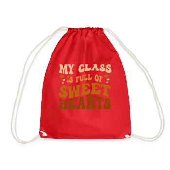 My Class Is Full Of Sweethearts - Drawstring Bag - red - Front