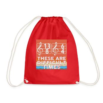These Are Difficult Times Funny Music Pun - Drawstring Bag - red - Front