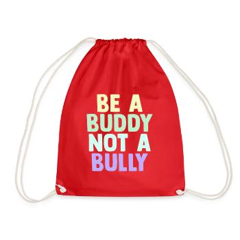 Be A Buddy Not A Bully Anti Bullying - Drawstring Bag - red - Front
