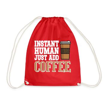 Instant Human, Just Add Coffee 2 - Turnbeutel - Rot - Vorne