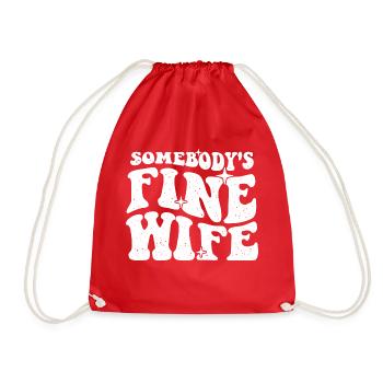Somebody's Fine Wife - Bridal Wedding Fun - Drawstring Bag - red - Front
