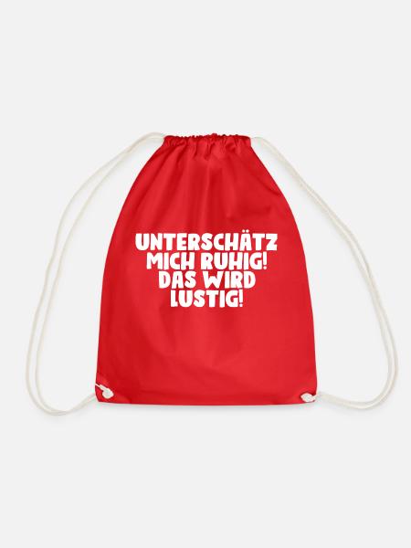 Spruch Geschenkidee Unterschätz mich ruhig lustig - Turnbeutel - Rot