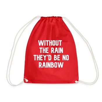 Without the rain they'd be no rainbow - Sac de sport léger - rouge - Devant