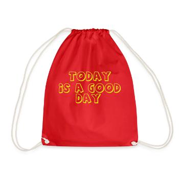 Today Is A Good Day - Drawstring Bag - red - Front
