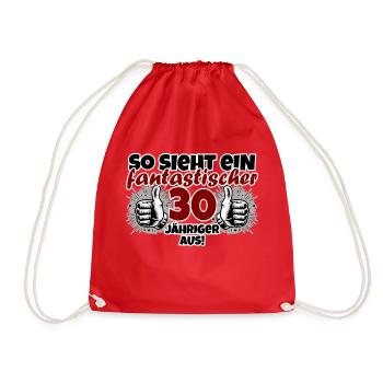 30th Birthday Funny Saying Fantastic - Drawstring Bag - red - Front
