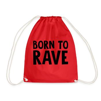 born to rave - Drawstring Bag - red - Front