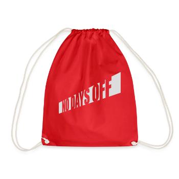 no days off quote - Drawstring Bag - red - Front