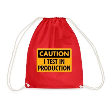 I Test in Production - Programmierer/Coder Humor - Turnbeutel - Rot - Vorne