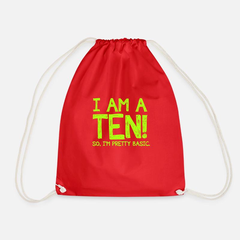 I AM A TEN! so, i'm pretty basic. - Turnbeutel - Rot