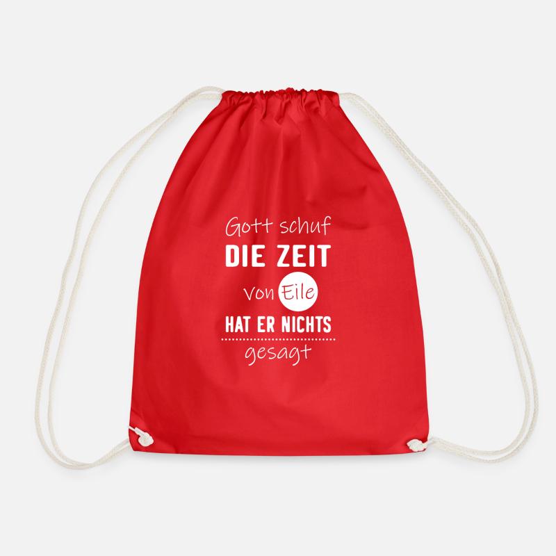 Gott schuf die Zeit. Von Eile hat er nichts gesagt - Turnbeutel - Rot