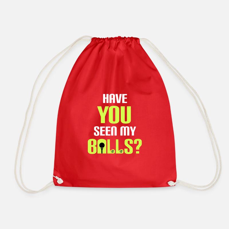 Have You Seen My Balls - Drawstring Bag - red