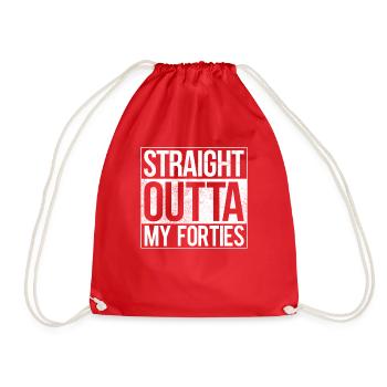 Straight Outta My Forties - Drawstring Bag - red - Front