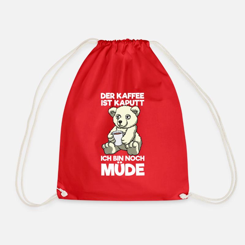 Der Kaffee Ist Kaputt Ich Bin Noch Müde Eisbär - Turnbeutel - Rot
