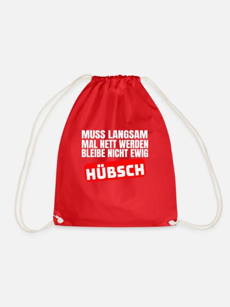 Bleibe Nicht Ewig Hübsch Lustiges Geschenk - Turnbeutel - Rot