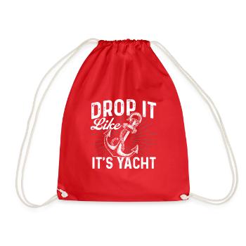 Drop It Like It's Yacht - Boating Captain - Drawstring Bag - red - Front