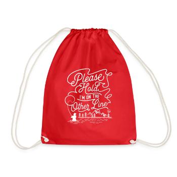 Please Hold I'm On The Other Line Fishing Quote - Drawstring Bag - red - Front