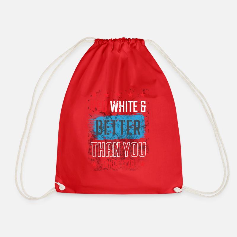July 4th Red white and better than you since 1776 - Drawstring Bag - red