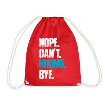 Nope can't hiking bye hiking mountains mountaineering - Drawstring Bag - red - Front