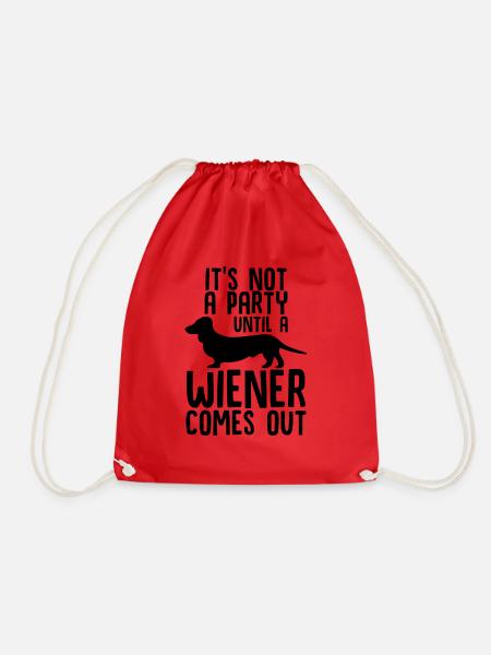 It's Not a Party Until a Wiener Comes Out - Drawstring Bag - red