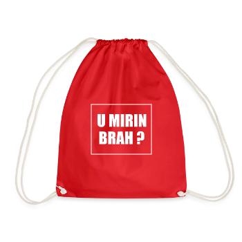 U mirin brah ? Zyzz Classic Phrase - Turnbeutel - Rot - Vorne