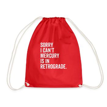 Sorry I Can't Mercury is in Retrograde - Drawstring Bag - red - Front
