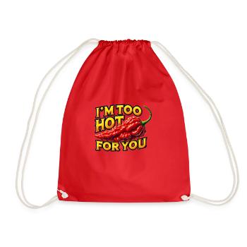 I m too hot for you - Drawstring Bag - red - Front