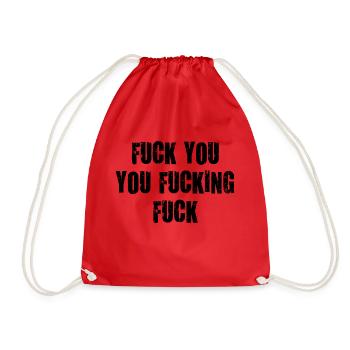 fuck you you fucking fuck it damn vulgar - Drawstring Bag - red - Front