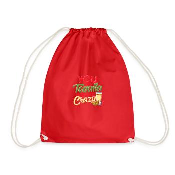 You and tequila make me crazy - shots - Drawstring Bag - red - Front