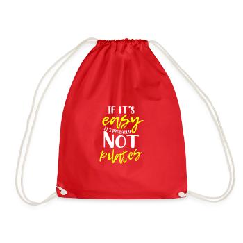 If Its Easy Its Probably Not Pilates Gift - Drawstring Bag - red - Front