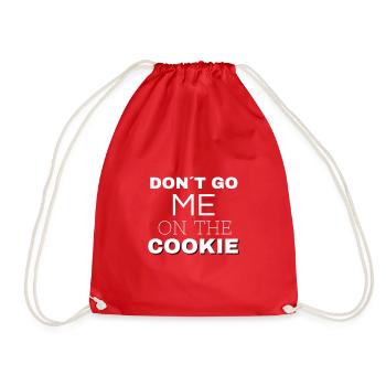 Dont Go Me On The Cookie White - Turnbeutel - Rot - Vorne