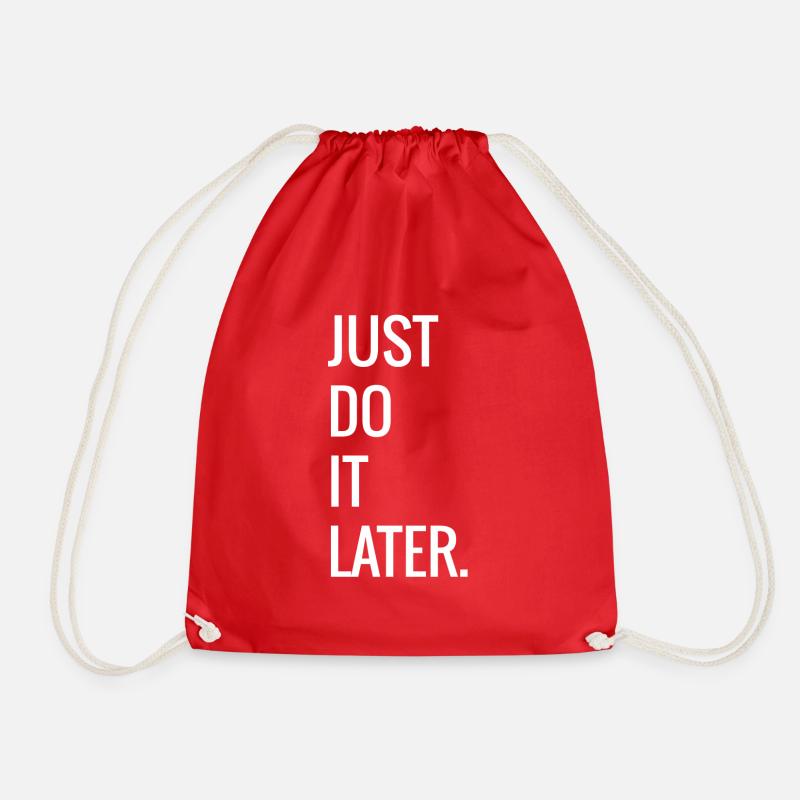 JUST DO IT LATER / white - Drawstring Bag - red
