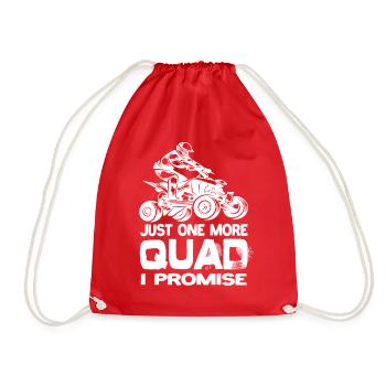 Just One More Quad I Promise Quad AtV Quads - Drawstring Bag - red - Front