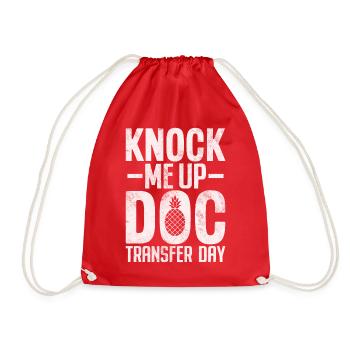 Knock Me Up Doc Transfer Day Embryo Transfer - Drawstring Bag - red - Front